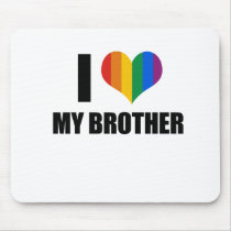 I Love my gay brother