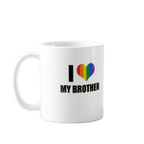 I Love my gay brother Mug