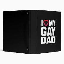 I LOVE MY GAY DAD BINDER