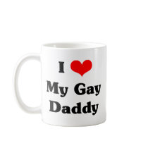 I love my gay daddy mug