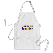 I Love My Gay Daughter Apron