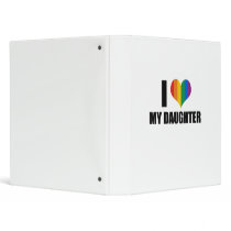 I Love my gay daughter 3 Ring Binders