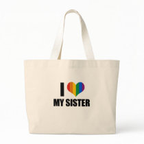 I Love my gay sister Canvas Bags