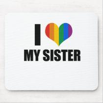 I Love my gay sister