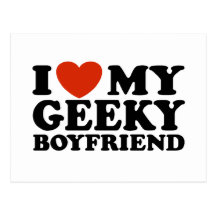 I Love My Geeky Boyfriend Postcard