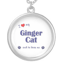 I Love My Ginger Cat (Male Cat) Pendant