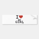 I love my girl bumper stickers