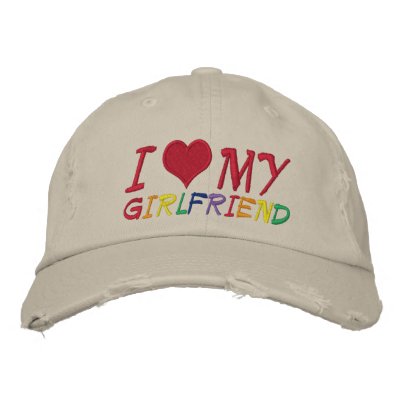 I Love My Girlfriend Baseball Cap I Love My Girlfriend Baseball Cap