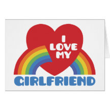 I Love My Girlfriend Greeting Card