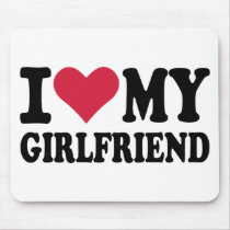 I love my girlfriend mouse pad