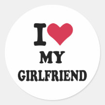 I love my girlfriend round stickers