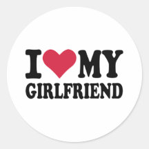 I love my girlfriend stickers