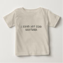 I Love my God Mother t-shirts