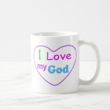 I love my God with heart Christian Coffee Mugs