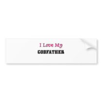 I Love My Godfather Bumper Sticker