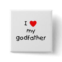 I Love My Godfather Button