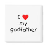 I Love My Godfather magnets