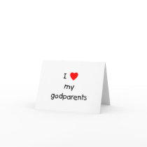 I Love My Godparents Greeting Card