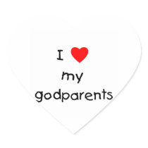 I Love My Godparents Sticker