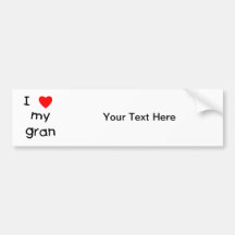 I love my gran bumper sticker