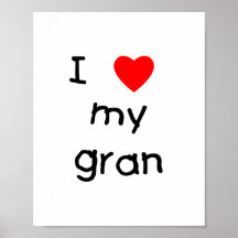 I love my gran poster