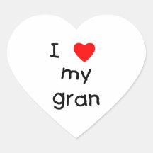 I love my gran stickers