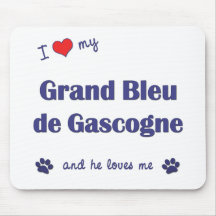 I Love My Grand Bleu de Gascogne (Male Dog) Mousepad