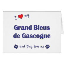 I Love My Grand Bleus de Gascogne (Multiple Dogs) Greeting Cards