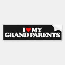 I LOVE MY GRANDPARENTS BUMPER STICKERS