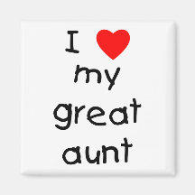 I Love My Great Aunt Refrigerator Magnet