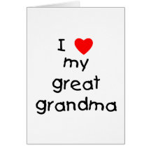 I love my great grandma cards