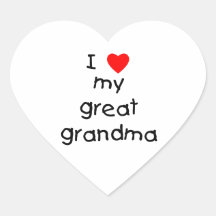 I love my great grandma heart sticker