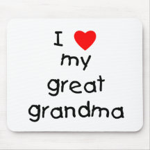 I love my great grandma mousepad