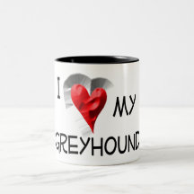 I Love My Greyhound Mug