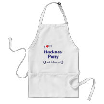 I Love My Hackney Pony (Female Pony) Apron