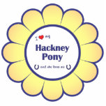 I Love My Hackney Pony (Female Pony) Acrylic Cut Out