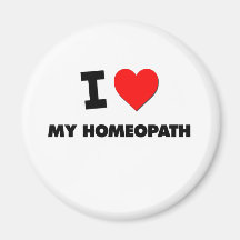 I love My Homeopath Fridge Magnet