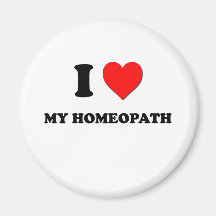 I love My Homeopath Refrigerator Magnets