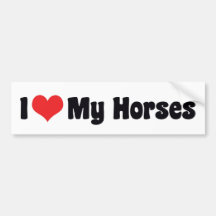 I Love My Horses Bumper Sticker