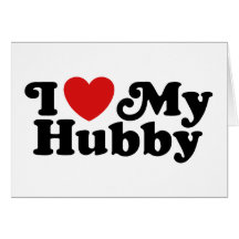 I Love My Hubby Card