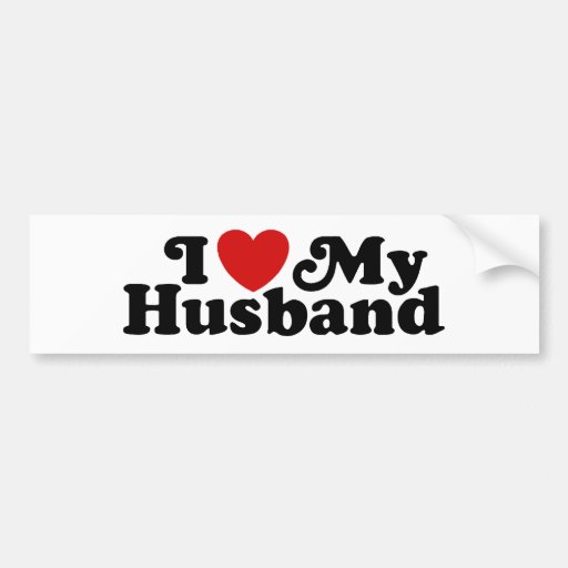 I Love My Husband Bumper Stickers