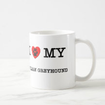 I LOVE MY ITALIAN GREYHOUND COFFEE MUG