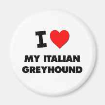 I Love My Italian Greyhound Magnet