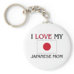 I Love My Japanese Mom keychains