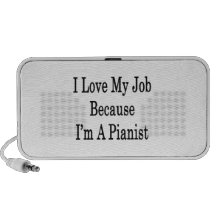 I Love My Job Because I'm A Pianist Mp3 Speakers