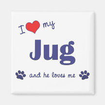 I Love My Jug (Male Dog) Magnet