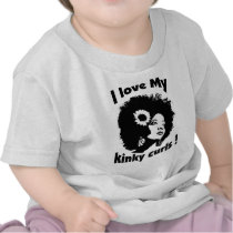 I love my Kinky Curly Hair Tee Shirt