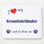 I Love My Kromfohrlander (Male Dog) mousepads