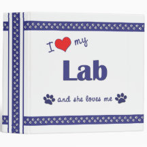 I Love My Lab (Female Dog) Vinyl Binders