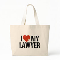 I Love My Lawyer Bag